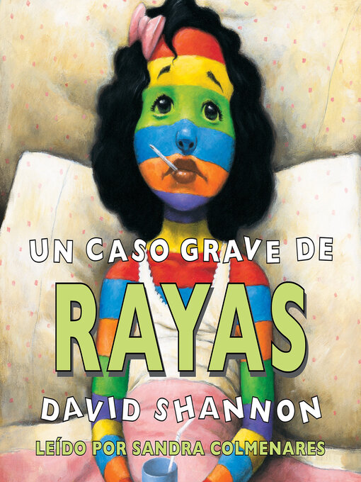 Title details for caso grave de rayas (A Bad Case of Stripes) by David Shannon - Wait list